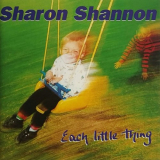 Sharon Shannon - Each Little Thing '2003