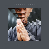 Robert Hood - Mirror Man '2020