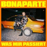 Bonaparte - Was Mir Passiert '2019