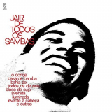 Jair Rodrigues - Jair De Todos Os Sambas '1969/2019