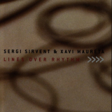 Sergi Sirvent - Lines Over Rhythm '2006