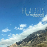 Ataris, The - Hang Your Head In Hope - The Acoustic Sessions '2019