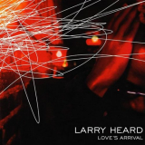 Larry Heard - Loves Arrival '2019/2001