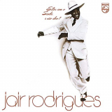 Jair Rodrigues - Estou Com O Samba E NÃ£o Abro '1977/2019