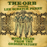 Orb, The - More Tales From The Orbservatory '2013
