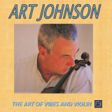 Art Johnson - The Art of Vibes and Violin '2019
