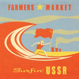 Farmers Market - Surfin USSR '2008