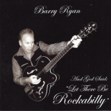 Barry Ryan - And God Said: Let There Be Rockabilly '2008