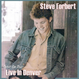 Steve Forbert - Orbit On Tour: Live in Denver '2014