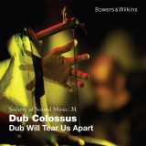 Dub Colossus - Dub Will Tear Us Apart '2010