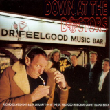 Dr. Feelgood - Down At The Doctors '1994