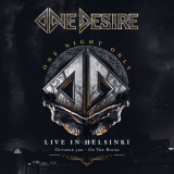 One Desire - One Night Only - Live in Helsinki '2021