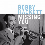 Bobby Hackett - Missing You '2017