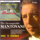 Mantovani - Songs To Remember / The Incomparable Mantovani '1960, 1964 [2007]