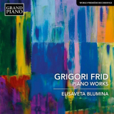 Elisaveta Blumina - Frid: Piano Works '2021