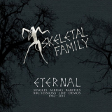 Skeletal Family - Eternal: Singles, Albums, Rarities, BBC Sessions, Live, Demos 1982-2015 '2016