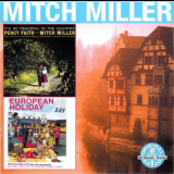Mitch Miller - Itâ€™s So Peaceful In The Country / European Holiday '1950-56 [2003]