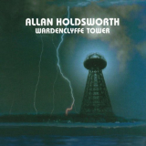 Allan Holdsworth - Wardenclyffe Tower (Remastered) '1992