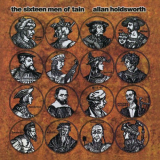 Allan Holdsworth - The Sixteen Men of Tain (Remastered) '2000