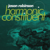Jason Robinson - Harmonic Constituent '2020