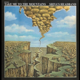 Shivas Headband - Take Me To The Mountains '1970/1997