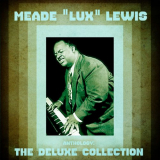 Meade Lux Lewis - Anthology: The Deluxe Collection (Remastered) '2020