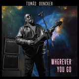 Tomas Doncker - Wherever You Go '2020