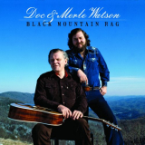 Doc & Merle Watson - Black Mountain Rag '2006