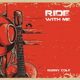 Bobby Cole - Ride With Me '2020