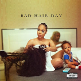 Lyrica Anderson - Bad Hair Day '2020