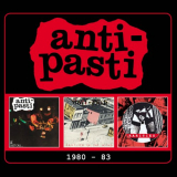 Anti-Pasti - 1980-83 '2020