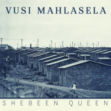 Vusi Mahlasela - Shebeen Queen '2020