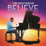 Jim Brickman - Believe (Deluxe) '2017/2020