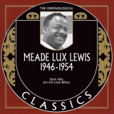 Meade Lux Lewis - The Chronological Classics 1946-1954 '2005
