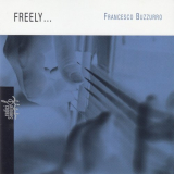Francesco Buzzurro - Freely '2001