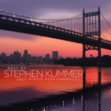 Stephen Kummer - Best Of Stephen Kummer - Jazz Piano Performances '2021