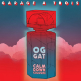Garage a Trois - Calm Down Cologne '2021