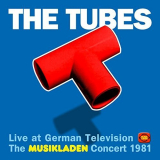 Tubes, The - The Musikladen Concert 1981 (Live) '2016