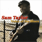 Sam Taylor - Voice Of The Blues '2004