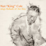 Nat King Cole - Ballads of the Day '2021