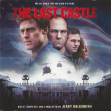 Jerry Goldsmith - The Last Castle (Music From The Motion Picture) [Reissue, Expanded Edition] '2020