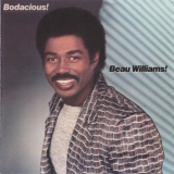 Beau Williams - Bodacious! '1984 [2011]