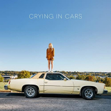 Emily Rowed - Crying in Cars '2021