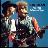 Bob Dylan - The 1985 Rehearsal Tape '2016