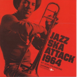Don Drummond - Jazz Ska Attack By Don Drummond '2006