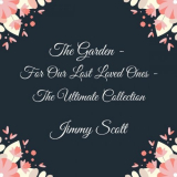 Jimmy Scott - The Garden: For Our Lost Loved Ones (The Ultimate Collection) '2021