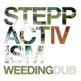 Weeding Dub - Steppactivism '2004