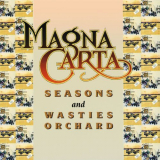 Magna Carta - Seasons and Songs From Wasties Orchard '1970-71/1999