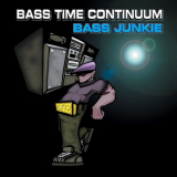 Bass Junkie - Bass Time Continuum '1999