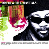 Toots and The Maytals - True Love '2004; 2014